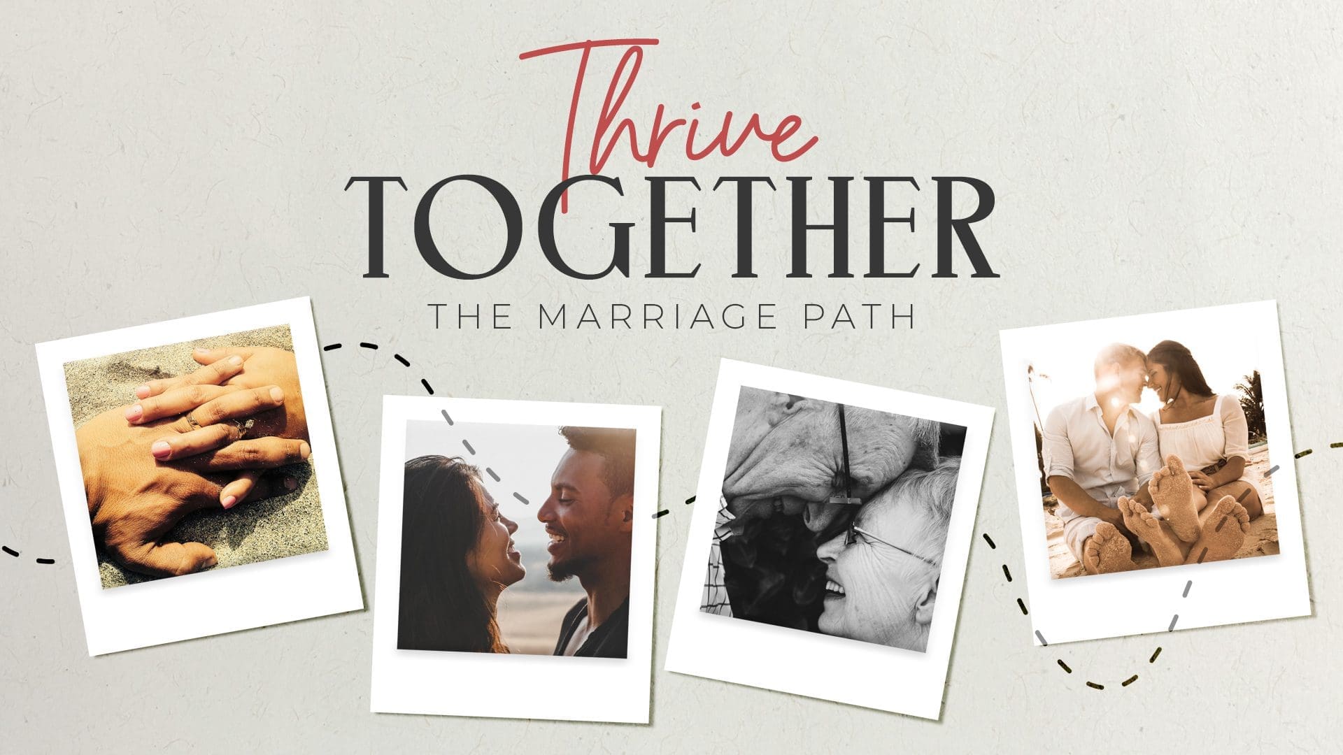 Thrive Together: The Marriage Path